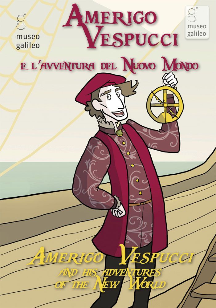 Presentazione del libretto didattico: Amerigo Vespucci e l’avventura del Nuovo Mondo