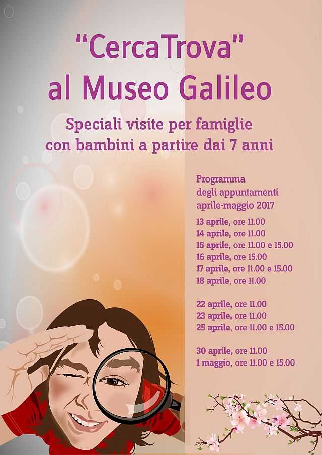 'Cerca Trova' al Museo Galileo, Primavera 2017